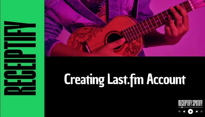 Creating Last.fm Account