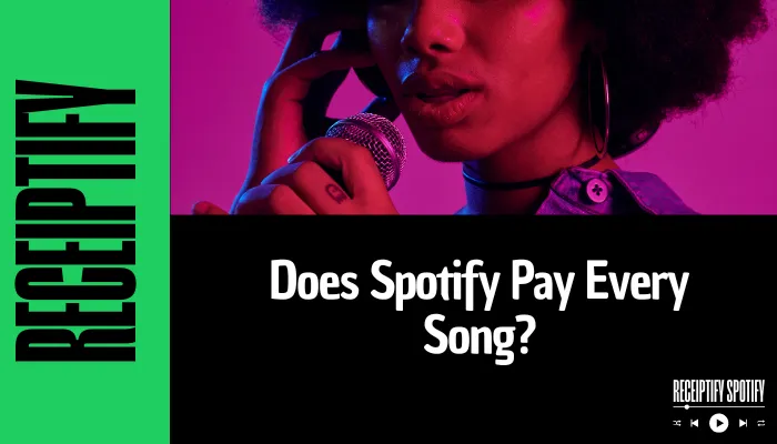 Does Spotify Pay Every Song?