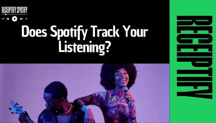 Does Spotify Track Your Listening?