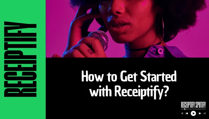 How to Get Started with Receiptify?