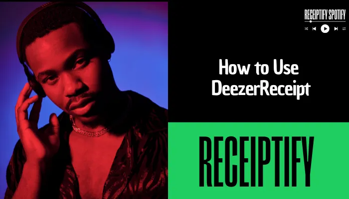 How to Use DeezerReceipt