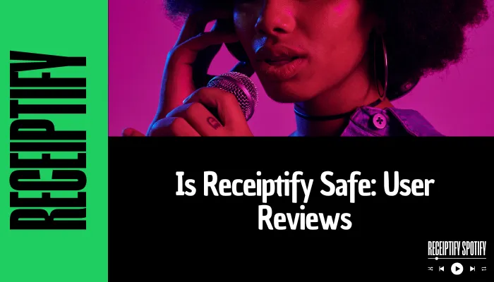 Is Receiptify Safe: User Reviews