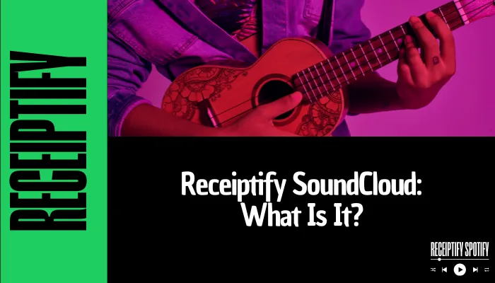 Receiptify SoundCloud: What Is It?